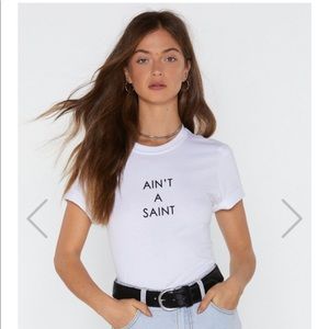 Nasty Gal Ain’t a Saint Tee